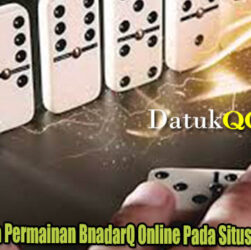 Kegunaan Pada Permainan BnadarQ Online Pada Situs PokerQQ Resmi