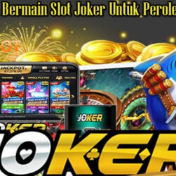 Panduan Cara Bermain Slot Joker Untuk Peroleh Keuntungan